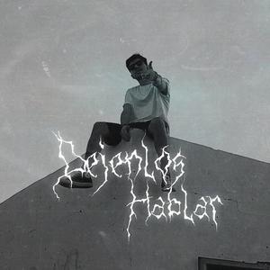 Dejenlos Hablar (Explicit)