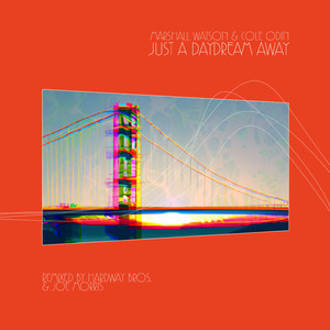 Just A Daydream Away (Hardway Bros Remix)