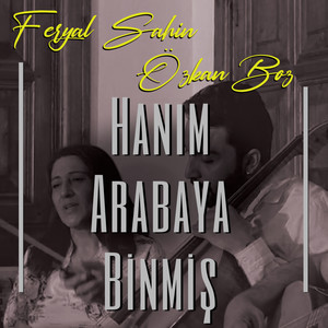 Hanım Arabaya Binmiş (Hatay Türküsü)