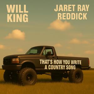 That's How You Write A Country Song (feat. Jaret Ray Reddick)