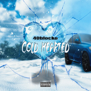 Cold Hearted (Explicit)