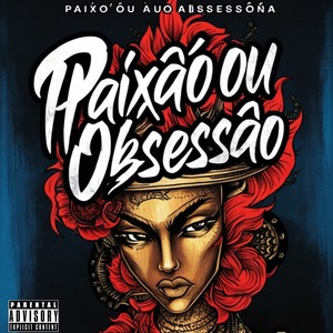 Paixão ou obsessão (Explicit)