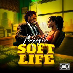 Soft Life (Explicit)