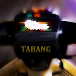 Tahang (Explicit)
