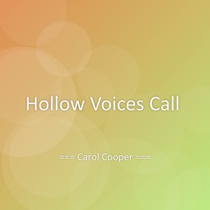 Hollow Voices Call