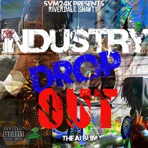 Industry Drop OUT (Explicit)