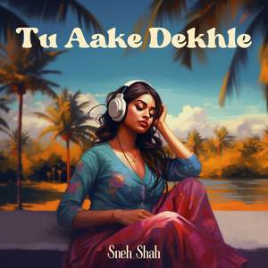 Tu Aake Dekhle (Instrumental)