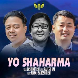 Yo Shaharma~ Music Track (feat. Lashimit Rai & Manoj Sangson Rai)