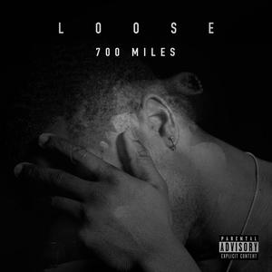 700 Miles (Explicit)