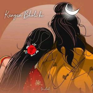 Kangan Bholi Ke (feat. Im Anil)