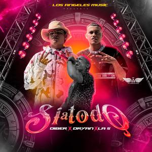 Si A Todo (feat. Dryan & La S) (Radio Edit)
