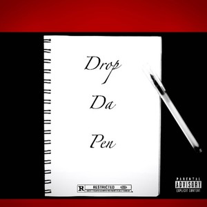 Drop Da Pen (Explicit)