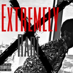 Extremely Rare (Explicit)