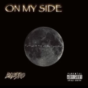 On My Side (Explicit)