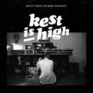 Kest Is High