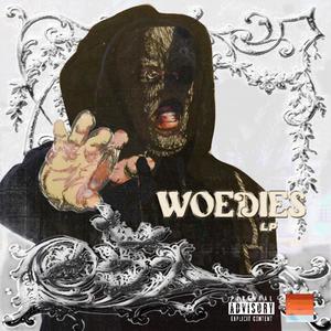 woediesLP (Explicit)