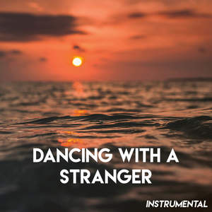 Dancing with a Stranger (Inst.)