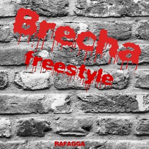 Brecha Freestyle (Explicit)