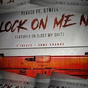 Glock On Me Na (feat. 57nell) (Explicit)