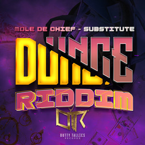 Substitute (Dunce Riddim) (Explicit)