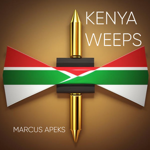 Kenya Weeps