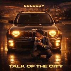 Talk Of The City (Explicit)