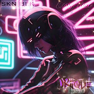 Long Time (feat. Skniblk) (Driique Remix|Explicit)