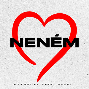 Neném (Explicit)