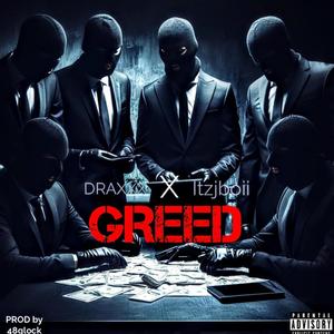 GREED (feat. Itzjboii) (Explicit)