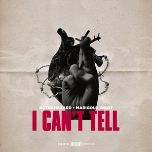 I Can't Tell(feat. Marigold Ingot) (Explicit)