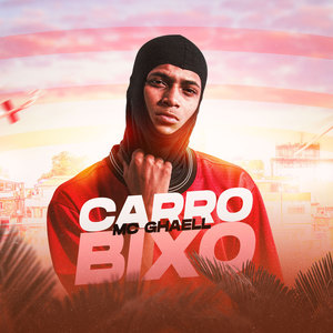 Carro Bixo (Explicit)