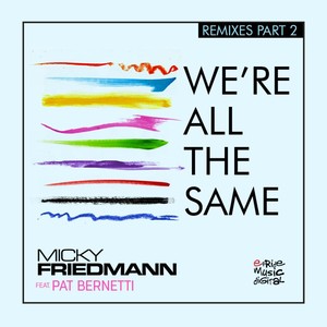 We're All the Same (Remixes, Pt. 2)