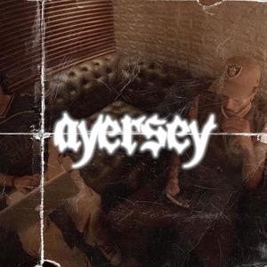 Ayersey (feat. Dripp Lyon) [Explicit]