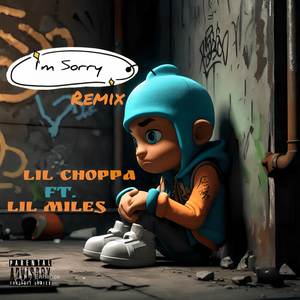 I'm Sorry II (Remix) [Explicit]