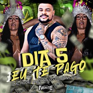 Dia 5 Eu Te Pago (Explicit)