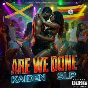 A We Done (feat. S L P)