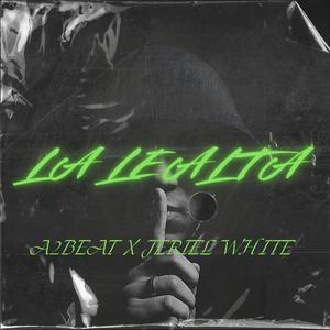 la lealtad (feat. jeriel the white)