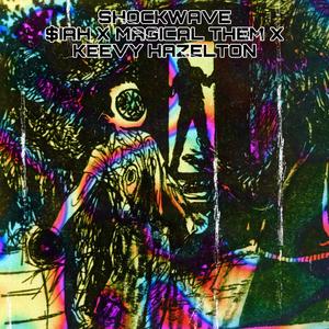 Shockwave (feat. Magical Them & Keevy Hazelton)