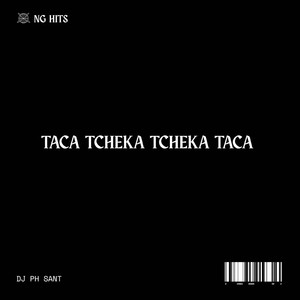 TACA TCHEKA TCHEKA TACA (Explicit)