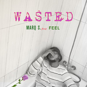 Wasted (Explicit)