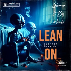 Lean On feat. Big Honcho (Explicit)