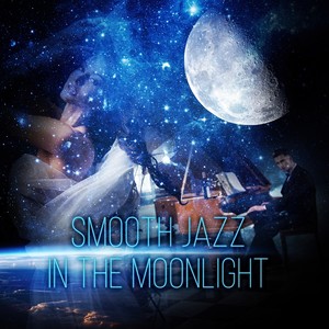 Smooth Jazz in the Moonlight - Sleep Music to Help You Relax all Night, Piano Bar Music, Relaxing Night Music, Bedtime Music, Soothing Sounds, Just Relax, Beautiful Sounds for Intimate