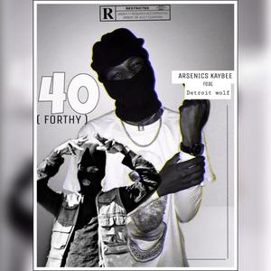 40 (feat. Detroit wolf) (Explicit)