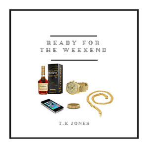 Ready for the Weekend (Explicit)