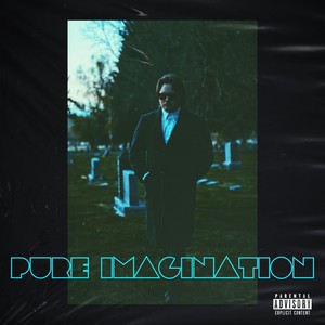 Pure Imagination (Explicit)