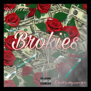 Brokies (feat. Eastsideyoungin) [Explicit]