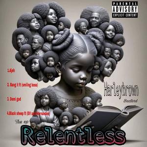 Relentless (Explicit)