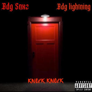 Knock Knock (feat. Bdg_Snxz) [Explicit]