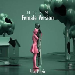 Husn (Femalel Version)
