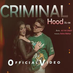 CRIMINAL HOOD (Explicit)